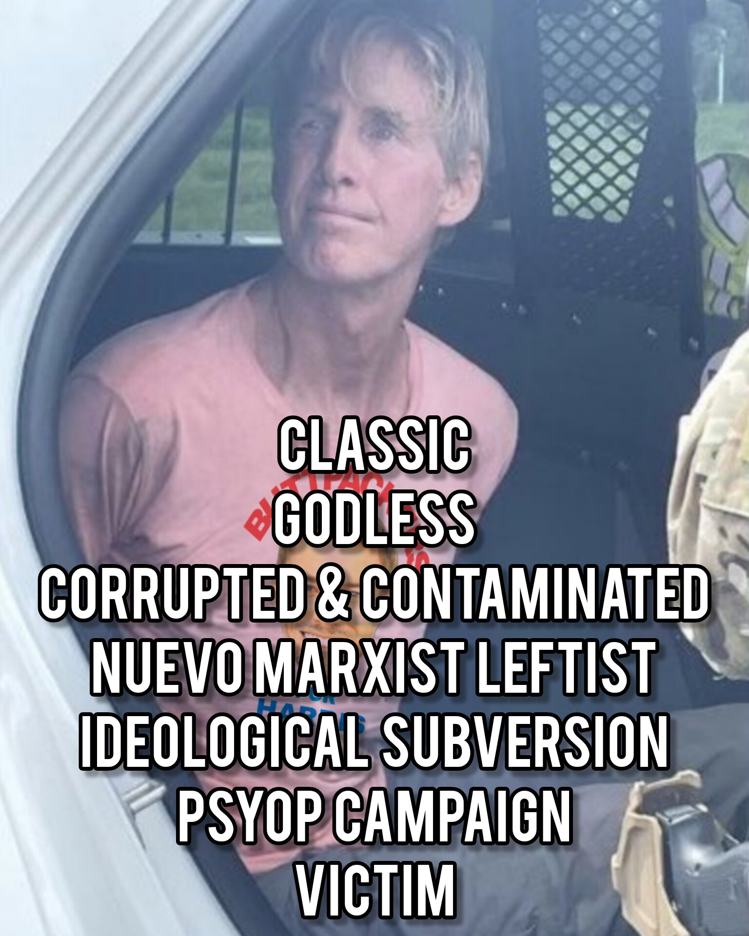 Ryan Routh is a classic American-style Godless corrupted & contaminated nuevo marxist leftist Ideological Subversion PsyOp Campaign victim 