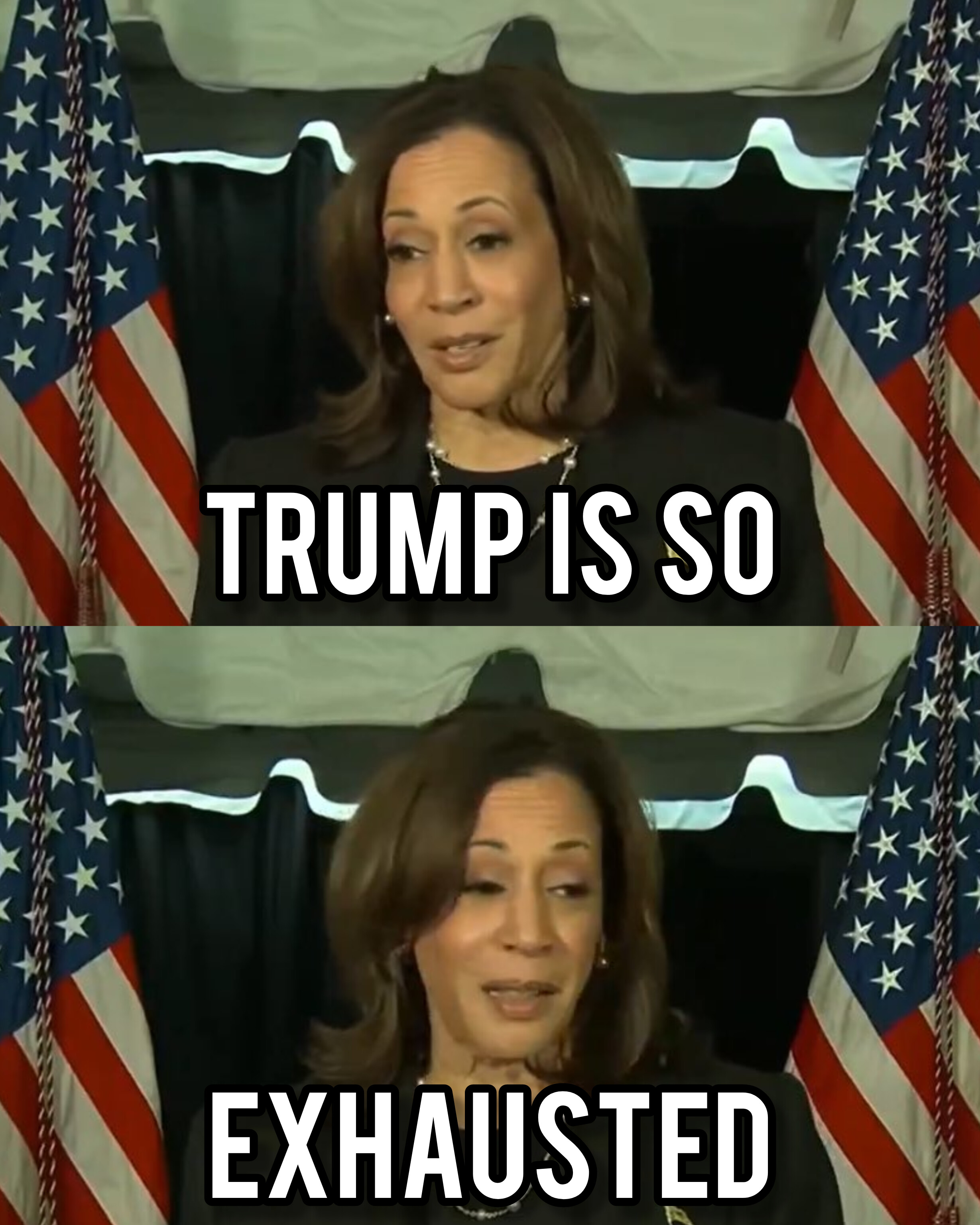 Kamala Harris is the one looking "exhausted"