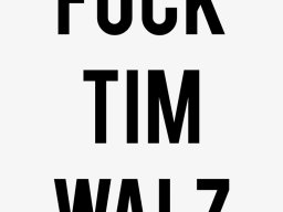 F#CK TIM WALZ